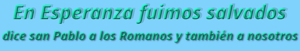 En Esperanza fuimos salvados